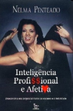 Inteligência Profissional e Afetiva: Desenvolva Seu Potencial Rumo...