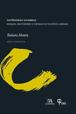 Novíssimas guerras: espaços, identidades e espirais da violência armada