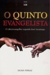 O quinto evangelista: o (des)evangelho segundo José Saramago