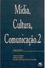 Mídia, Cultura, Comunicação.2