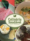 Culinária saudável: vegana e macrobiótica