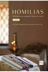 Homilias - Subsídios para Pregação, Leitura e Oração - 2ª Edição