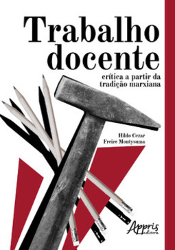 Trabalho docente: crítica a partir da tradição marxiana