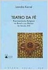 Teatro da Fé:Representação Religiosa no Brasil e no México do Séc. XVI