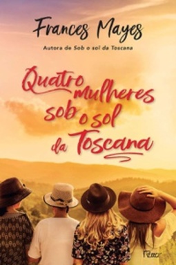 Quatro Mulheres Sob o Sol da Toscana