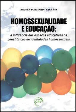 Homossexualidade e educação: a influência dos espaços educativos na constituição de identidades homossexuais