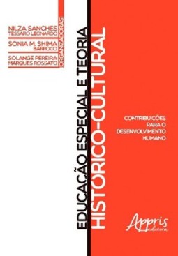 Educação especial e teoria histórico-cultural: contribuições para o desenvolvimento humano