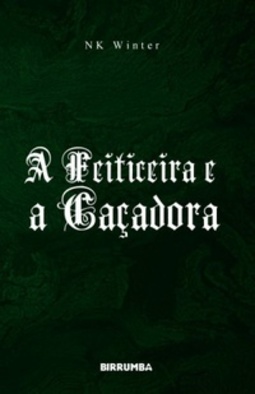 A Feiticeira e a Caçadora