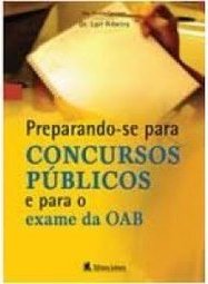 PREPARANDO SE PARA CONCURSOS PUBLICOS E PARA O EXAME DA OAB