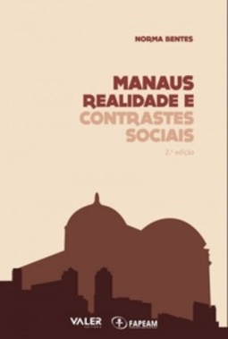 Manaus Realidade e Contrastes Sociais