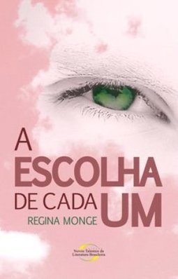 A Escolha De Cada Um