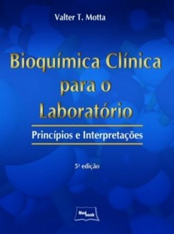 Bioquímica clínica para o laboratório: princípios e interpretações