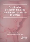 Os cuidados aos recém-nascidos nos diferentes modelos de atenção