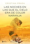 Las Noches En Las Que El Cielo Era De Color Naranja