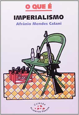 O Que é Imperialismo
