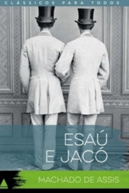 Esaú e Jacó (Coleção Clássicos para Todos)