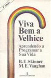 Viva Bem a Velhice: Aprendendo a Programar Sua Vida
