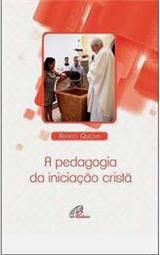 A Pedagogia da Iniciação Cristã
