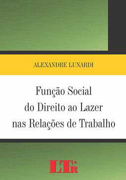 Função social do direito ao lazer nas relações de trabalho
