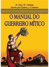 O Manual do Guerreiro Mítico