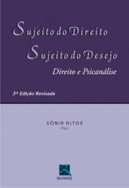 Sujeito do direito, sujeito do desejo: direito e psicanálise