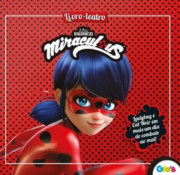 Miraculous Ladybug: livro-teatro