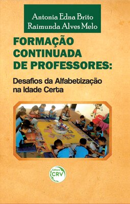 Formação continuada de professores: desafio da alfabetização na idade certa