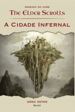 A cidade infernal: baseado no jogo The Elder Scrolls