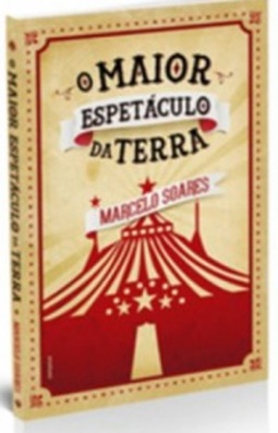 O Maior Espetáculo Da Terra