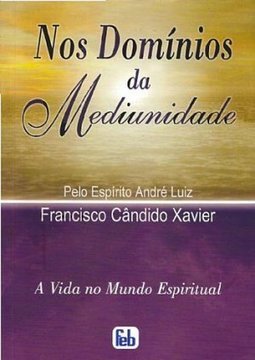 Nos Domínios da Mediunidade: Especial