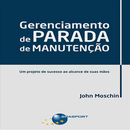 Gerenciamento de parada de manutenção: um projeto de sucesso ao alcance de suas mãos