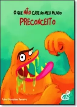 O que não Cabe no Meu Mundo - Preconceito