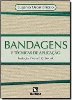 Bandagens e técnicas de aplicação