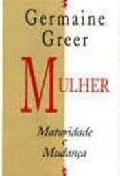 Mulher: Maturidade e Mudança