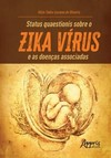 Status quaestionis sobre o zika vírus e as doenças associadas