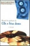 Manual de Produção de Cds e Fita Demo