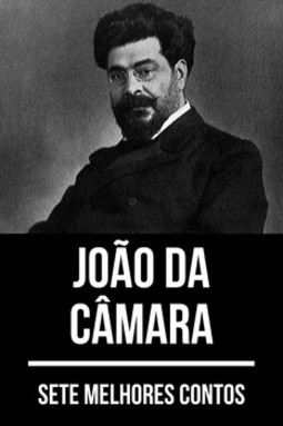 Sete melhores contos de João da Câmara