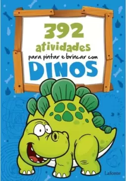 392 Atividades para pintar e brincar com Dinos