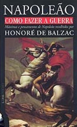 Napoleão: Como Fazer a Guerra