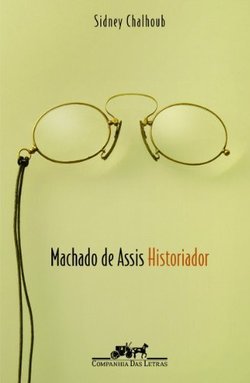 Machado de Assis, Historiador