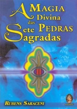 A Magia Divina das Sete Pedras Sagradas