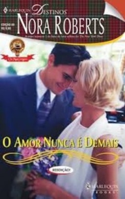 O Amor Nunca é Demais (Harlequin Destibos #68)
