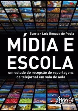 Mídia e escola: um estudo de recepção de reportagens de telejornal em sala de aula