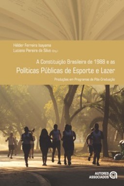 A constituição brasileira de 1988 e as políticas públicas de esporte e lazer