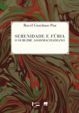 Serenidade e fúria: o sublime assismachadiano