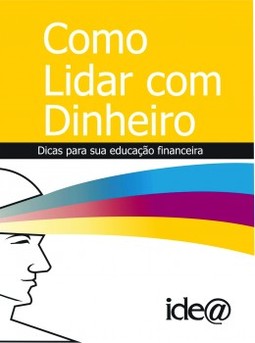 Como lidar com dinheiro: dicas para sua educação financeira