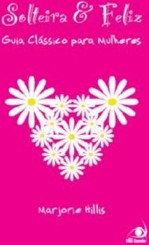 Solteira e Feliz