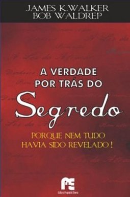 A Verdade Por Trás do Segredo