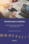 Tecnologia e ensino: compartilhando experiências de sala de aula