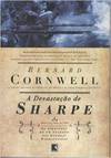 A Devastação de Sharpe : as Aventuras de um Soldado nas Guerras ..